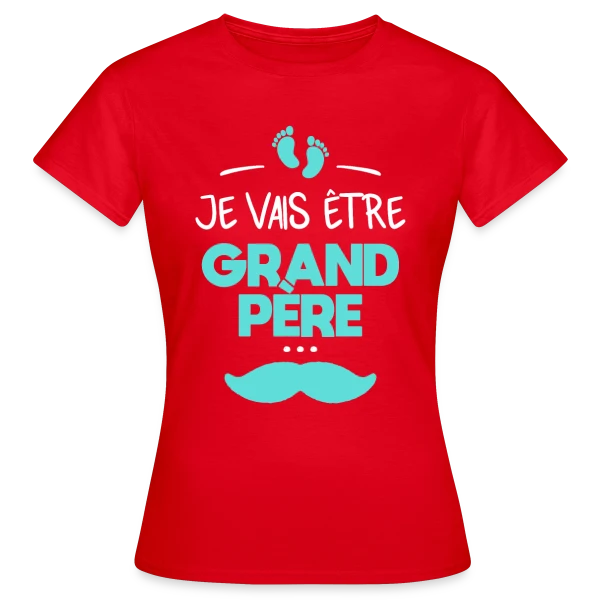 Maquette de T-shirt Femme « 'Je Vais Être Grand-Père' - Annonce Fierté Bébé » à personnaliser