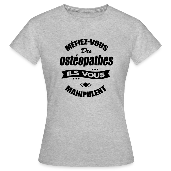 Maquette de T-shirt Femme « Ostéopathe Manipulateur Humour » à personnaliser