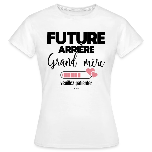 Maquette de T-shirt Femme « Future Arrière-Grand-Mère : La Belle Annonce » à personnaliser