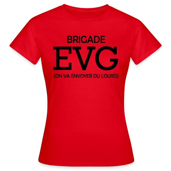 Maquette de T-shirt Femme « Brigade EVG On Va Envoyer Du Lourd » à personnaliser