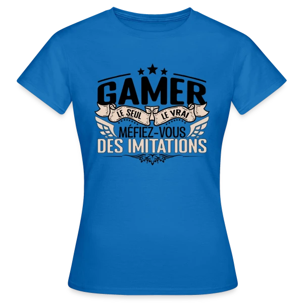 Maquette de T-shirt Femme « 'Le Vrai Gamer' : Méfiez-vous des Imitations » à personnaliser