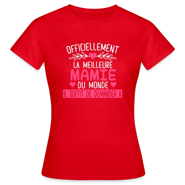 Maquette de T-shirt Femme « Officiellement Meilleure Mamie du Monde : T-shirt Cadeau Personnalisé » à personnaliser