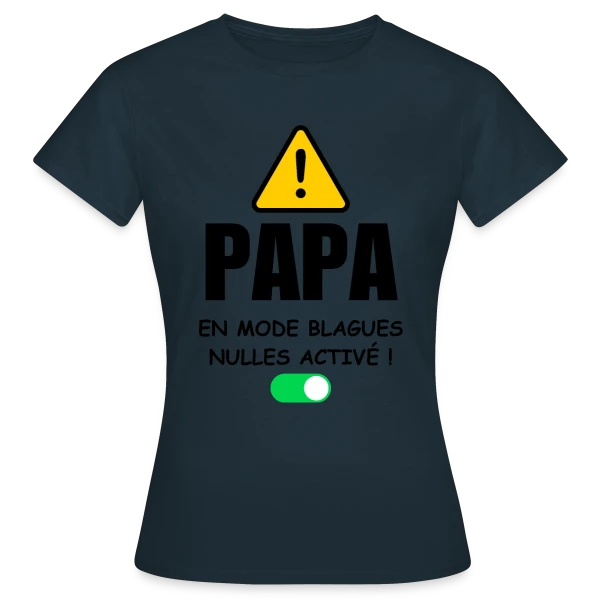 Maquette de T-shirt Femme « Papa en Mode Blagues Nulles Activé » à personnaliser