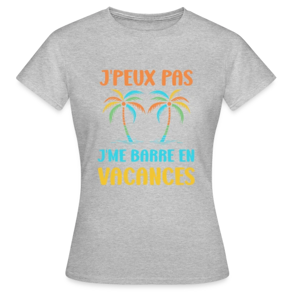 Maquette de T-shirt Femme « J'peux Pas, Vacances ! » à personnaliser