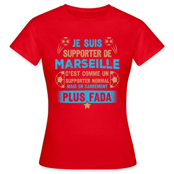 Maquette de T-shirt Femme « Supporter Marseillais Plus Fada » à personnaliser