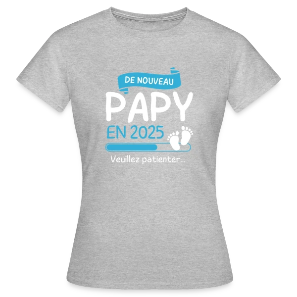 Maquette de T-shirt Femme « 'De Nouveau Papy en 2025' – Annonce Maternité Humoristique » à personnaliser