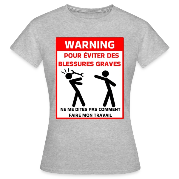 Maquette de T-shirt Femme « Attention Ne Me Dites Pas Comment Travailler » à personnaliser