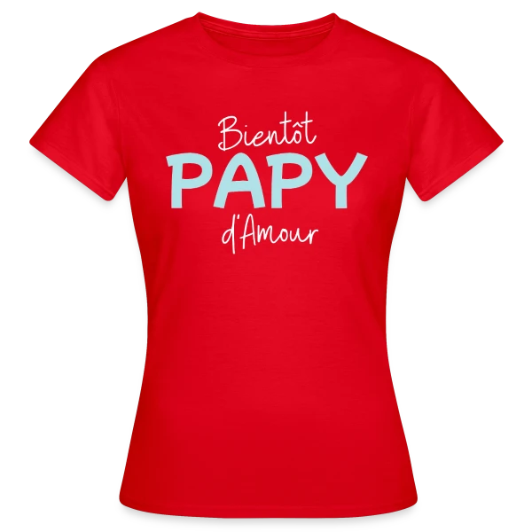 Maquette de T-shirt Femme « Bientôt Papy d'Amour : Annonce Originale » à personnaliser