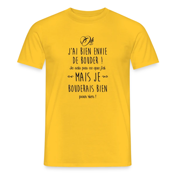 Maquette de T-shirt homme « Humour - J'ai bien envie de bouder » à personnaliser