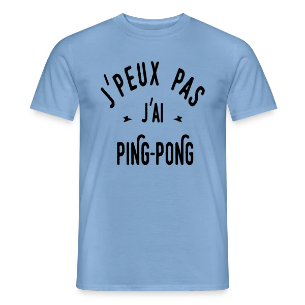Maquette de T-shirt homme « J'peux Pas, J'ai Ping Pong ! » à personnaliser