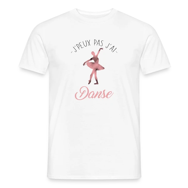 J'peux pas j'ai Danse sur T-shirt homme