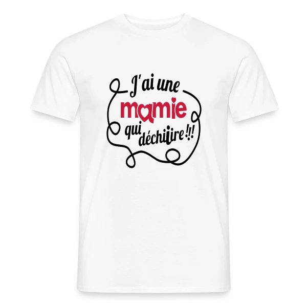 Maquette de T-shirt homme « 'Ma Mamie Déchire !' : Cadeau Original pour Super Grand-mère » à personnaliser