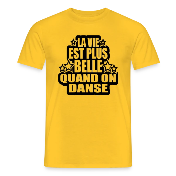 Maquette de T-shirt homme « Danse : La Vie Est Plus Belle Quand On Danse » à personnaliser