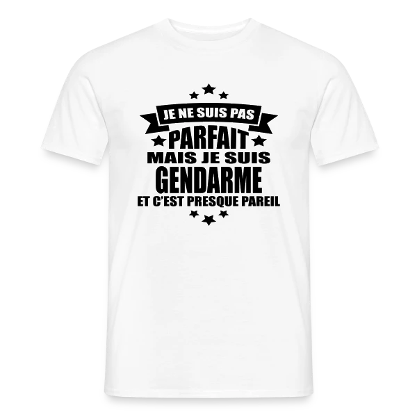 Gendarme Humoristique : Je Ne Suis Pas Parfait sur T-shirt homme