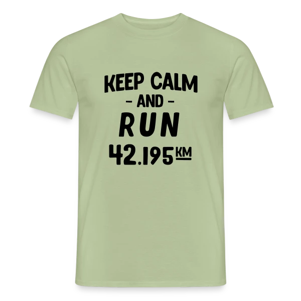 Keep Calm and Run : Motivation Course à Pied sur T-shirt homme