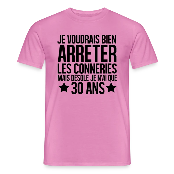 Anniversaire 30 Ans : Désolé, J'ai Seulement 30 Ans ! sur T-shirt homme