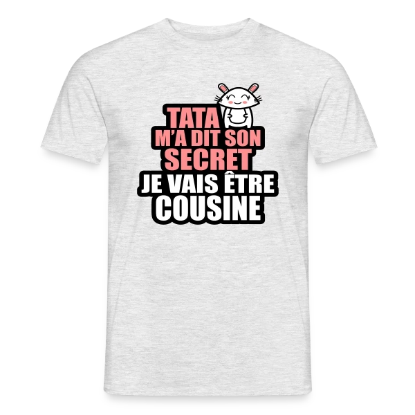 Maquette de T-shirt homme « Annonce Grossesse : Tata M'a Dit Son Secret, Je Vais Être Cousine » à personnaliser