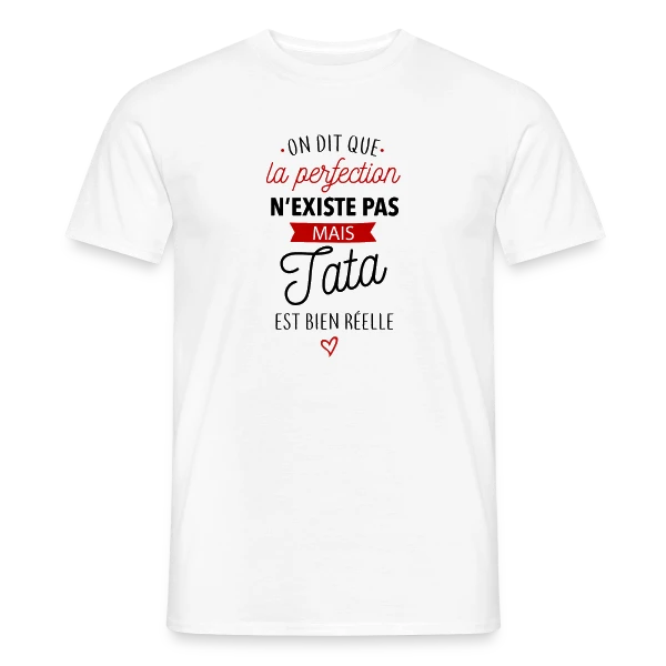 Maquette de T-shirt homme « Ma Tata, la Perfection existe » à personnaliser