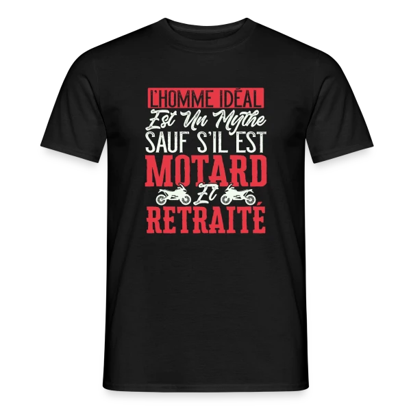 Maquette de T-shirt homme « L'Homme Idéal : Motard & Retraité - Humour Moto » à personnaliser