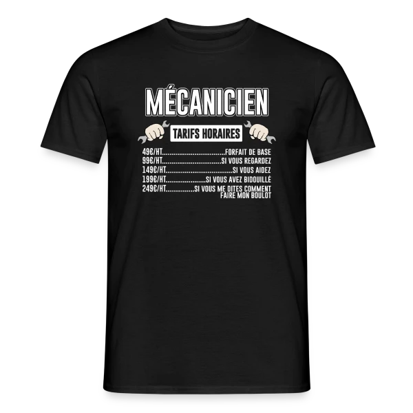 Mécanicien : Mes Tarifs Horaires | T-Shirt Humour Auto sur T-shirt homme