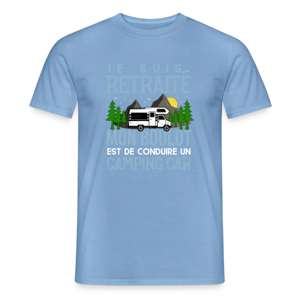 Maquette de T-shirt homme « Retraité Humour - Mon Boulot : Conduire un Camping-Car » à personnaliser