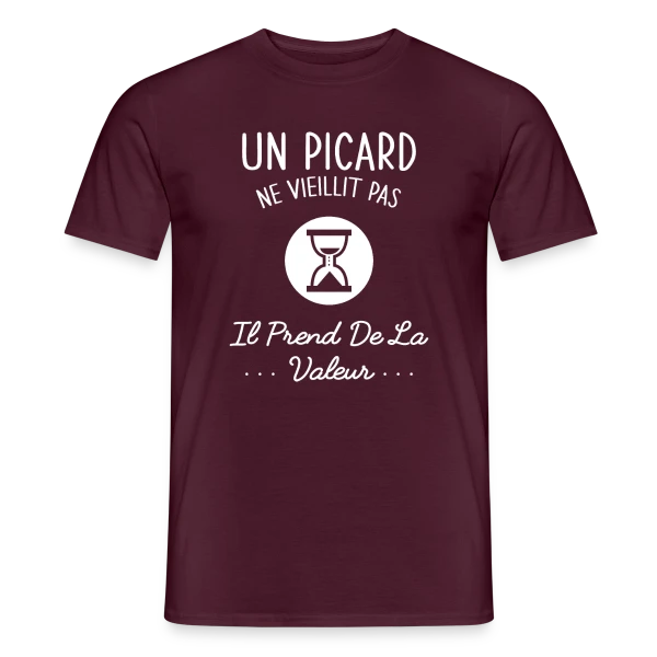 Maquette de T-shirt homme « Un Picard ne Vieillit Pas, il Prend de la Valeur - Humour Régional » à personnaliser