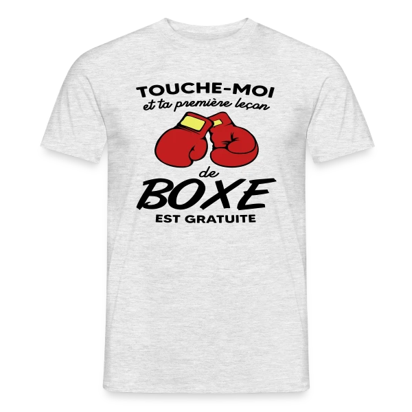Maquette de T-shirt homme « Touche-Moi et Ta Leçon de Boxe Est Gratuite ! Humour » à personnaliser