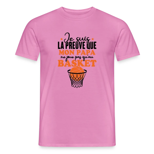 Maquette de T-shirt homme « Je suis la Preuve que Papa ne joue pas QU'au Basket » à personnaliser