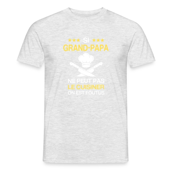 Maquette de T-shirt homme « Humour Grand-Papa Cuisinier - On est foutus ! » à personnaliser