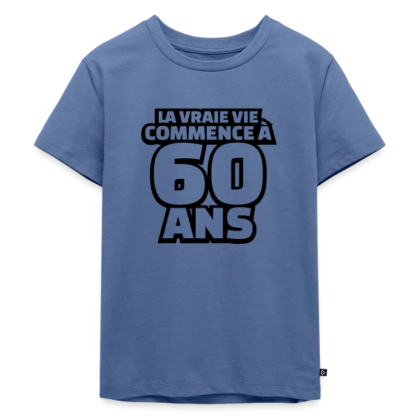 "La Vraie Vie à 60 Ans" : Humour pour les Soixante Ans sur T-shirt Premium bio Enfant