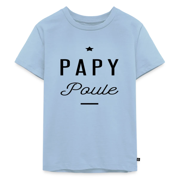 PAPY POULE sur T-shirt Premium bio Enfant