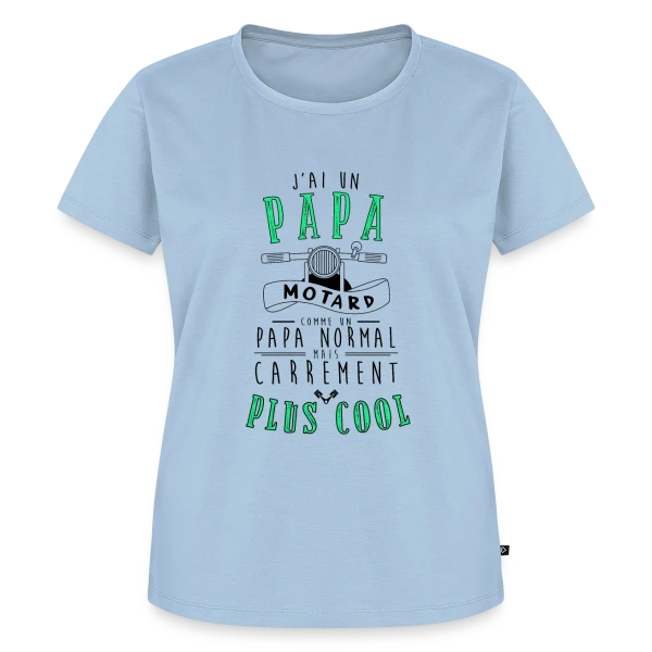 Mon Papa Motard : Le Plus Cool de Tous ! sur T-shirt Premium bio Femme