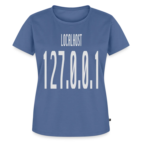 Maquette de T-shirt Premium bio Femme « Localhost 127.0.0.1 - No Place Like Home pour Geek » à personnaliser