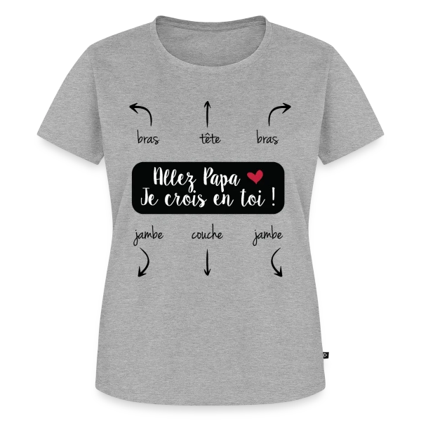 Maquette de T-shirt Premium bio Femme « Humour Papa : Allez Papa, Je Crois en Toi ! » à personnaliser
