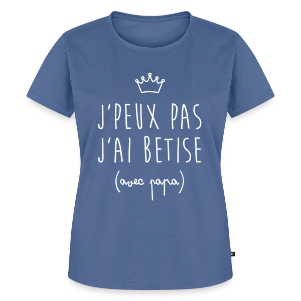 Maquette de T-shirt Premium bio Femme « J'peux pas j'ai Bêtise avec Papa - Humour Enfant » à personnaliser