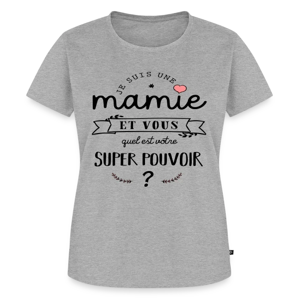 Maquette de T-shirt Premium bio Femme « Mamie : Mon Super Pouvoir » à personnaliser