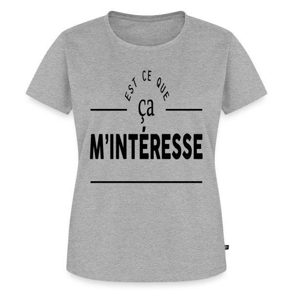 Maquette de T-shirt Premium bio Femme « 'Ça m'intéresse ?' - Humour et Sarcasme » à personnaliser