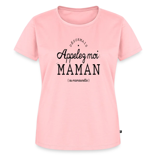 Désormais Appelez-moi Maman (ou mamounette) sur T-shirt Premium bio Femme