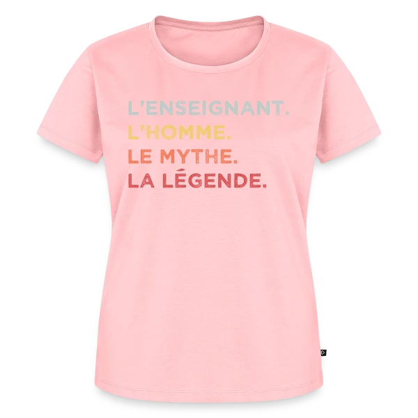 Maquette de T-shirt Premium bio Femme « L'Enseignant : L'Homme, Le Mythe, La Légende » à personnaliser