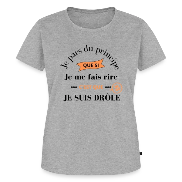 Maquette de T-shirt Premium bio Femme « Je Suis Drôle Principe Humour » à personnaliser