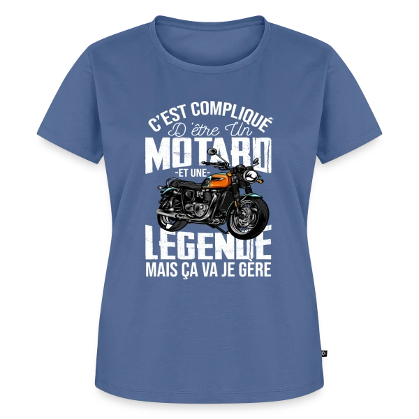 Maquette de T-shirt Premium bio Femme « Motard De Légende : Gérer Moto et Légende, C'est Mon Truc ! » à personnaliser