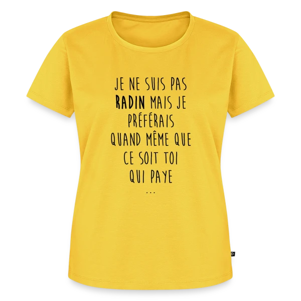 Maquette de T-shirt Premium bio Femme « Non, Je Ne Suis Pas Radin - T-shirt Humour » à personnaliser