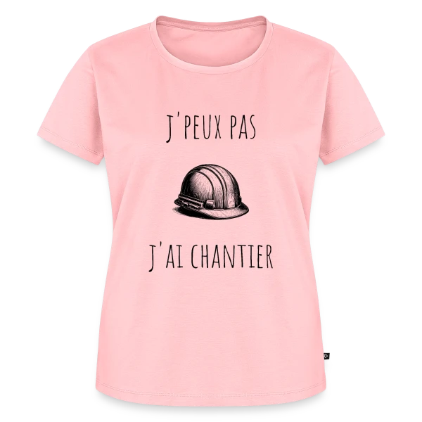 J'peux Pas J'ai Chantier - Humour Bâtiment sur T-shirt Premium bio Femme