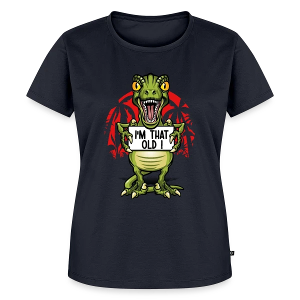 Vieux Comme un Dino sur T-shirt Premium bio Femme