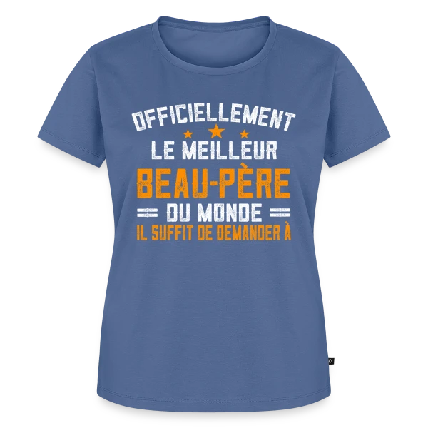 Beau-Père : T-shirt Personnalisé pour un Super Beau-Père sur T-shirt Premium bio Femme