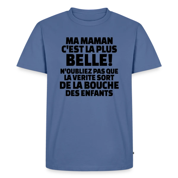 "Ma Maman, La Plus Belle du Monde" : Amour Infini sur T-shirt Premium bio Homme