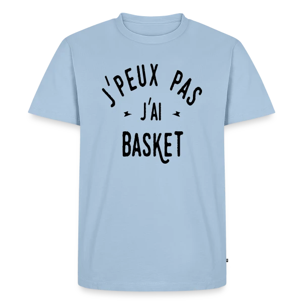 Je peux pas, j'ai basket ! sur T-shirt Premium bio Homme
