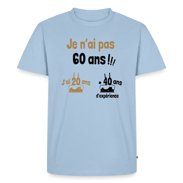 60 ans ? Non, 20 ans et 40 ans d'expérience ! sur T-shirt Premium bio Homme
