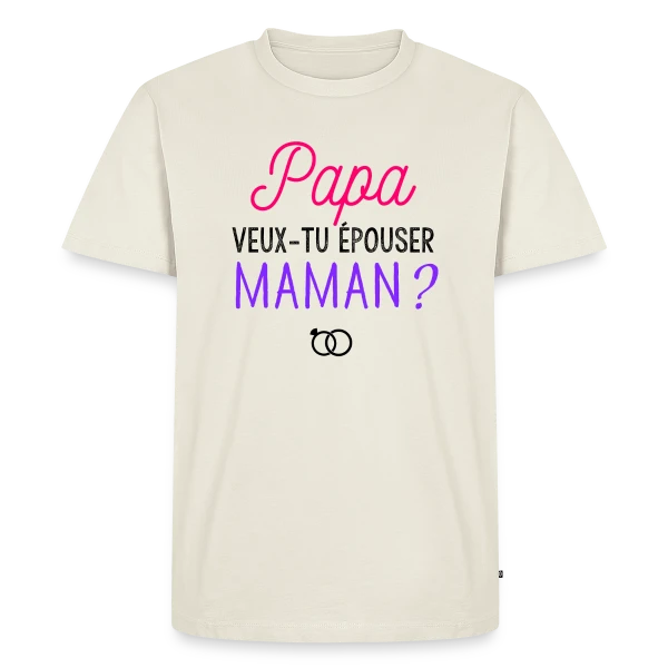 Veux-tu Épouser Maman, Papa ? sur T-shirt Premium bio Homme