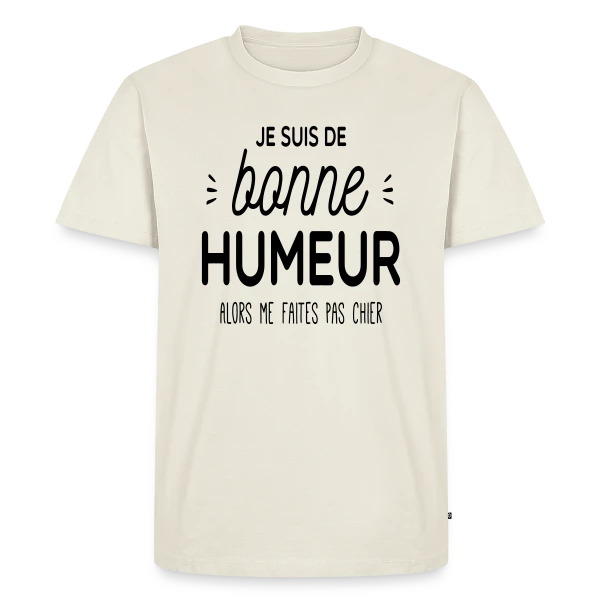 Maquette de T-shirt Premium bio Homme « Ma Bonne Humeur : Ne Me Cherchez Pas ! » à personnaliser